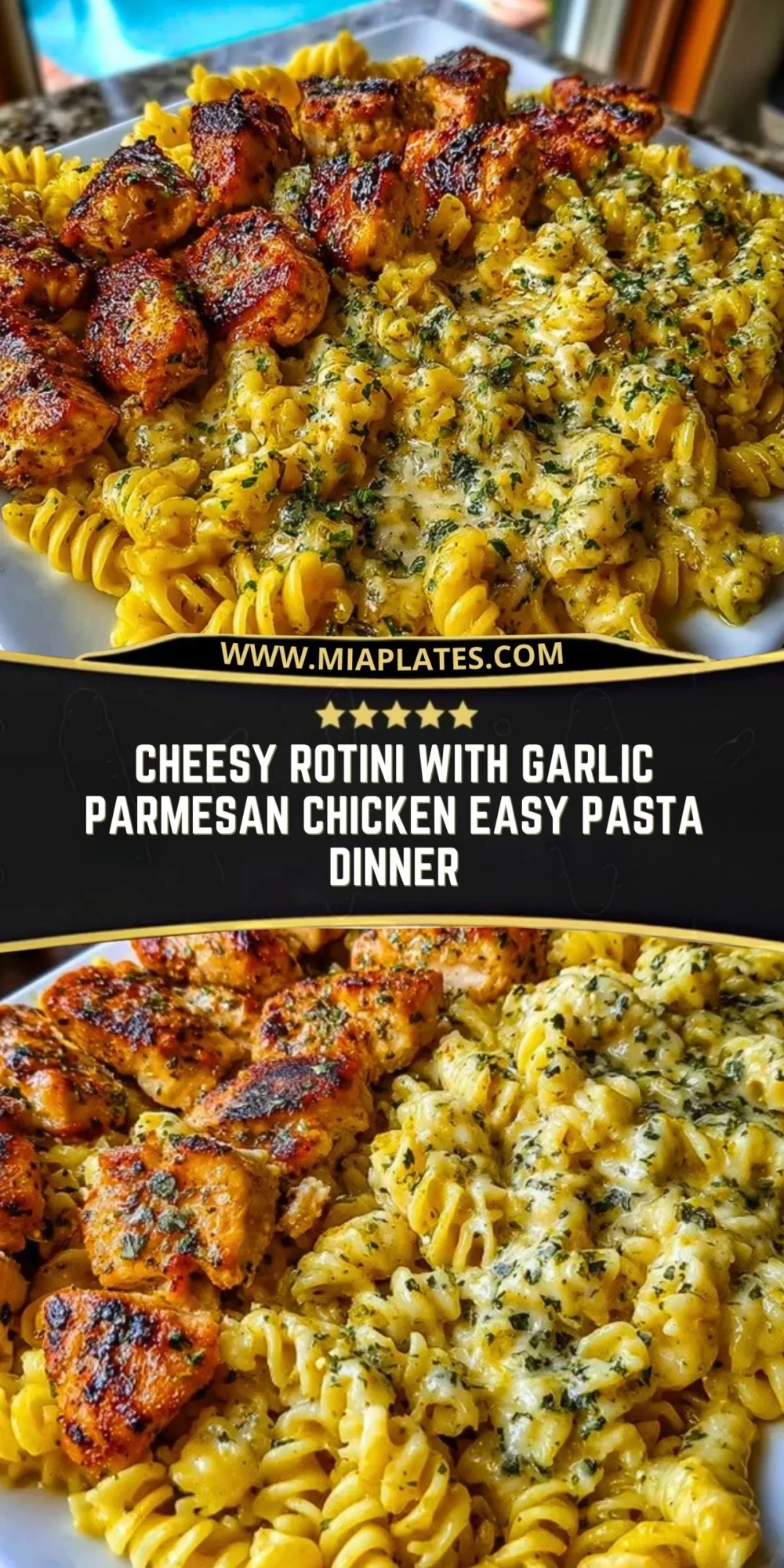 Cheesy Rotini with Garlic Parmesan Chicken Easy Pasta Dinner Pin 1