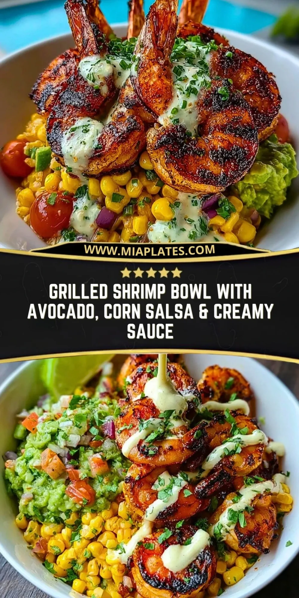 Grilled Shrimp Bowl with Avocado, Corn Salsa & Creamy Sauce Pin 1