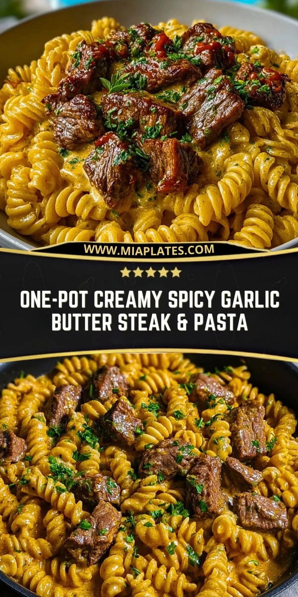 One-Pot Creamy Spicy Garlic Butter Steak & Pasta Pin 1