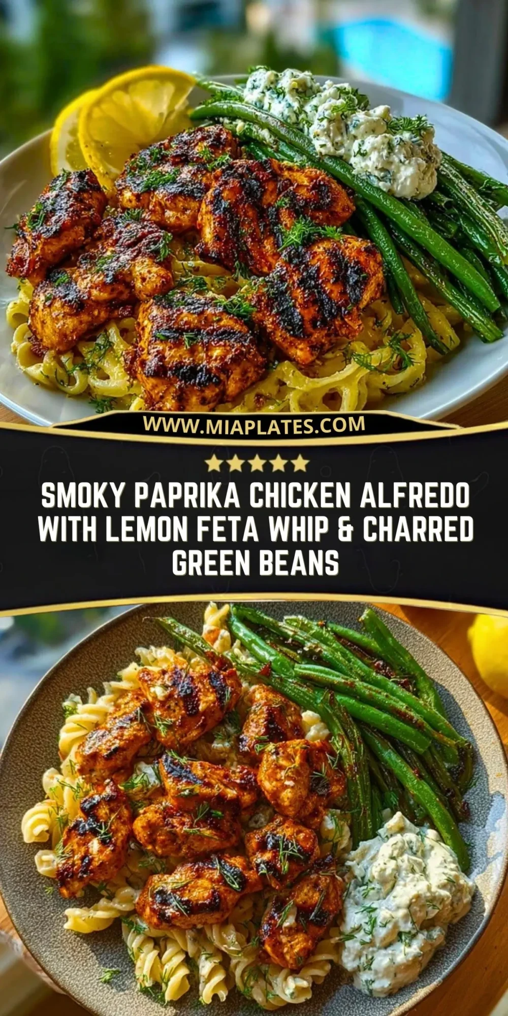 Smoky Paprika Chicken Alfredo with Lemon Feta Whip & Charred Green Beans Pin 1