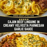 Cajun Beef Linguine in Creamy Velveeta Parmesan Garlic Sauce Pin