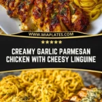 Creamy Garlic Parmesan Chicken with Cheesy Linguine Pin