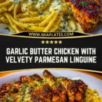 Garlic Butter Chicken with Velvety Parmesan Linguine Pin