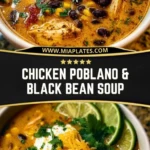 Chicken Poblano & Black Bean Soup Pin 1