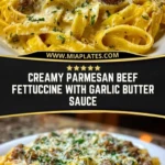 Creamy Parmesan Beef Fettuccine with Garlic Butter Sauce Pin 1