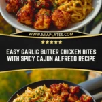 Easy Garlic Butter Chicken Bites with Spicy Cajun Alfredo Recipe Pin 1