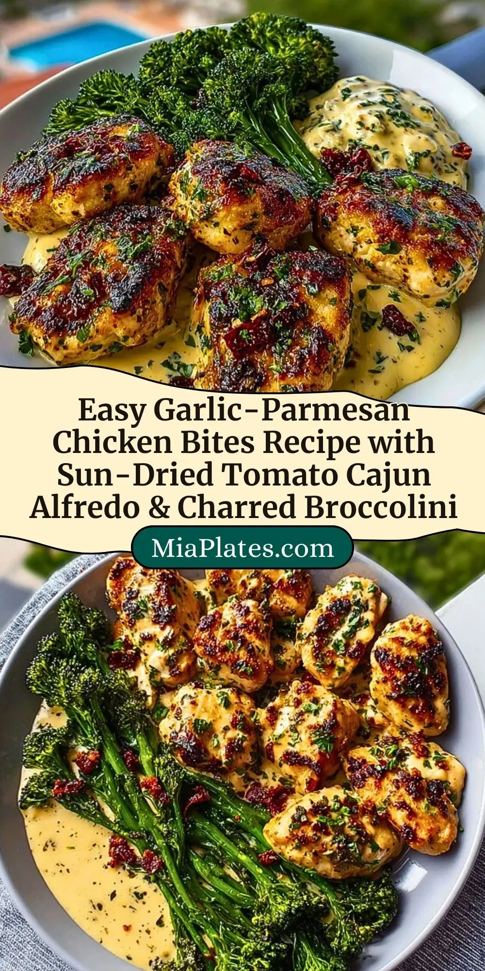 Easy Garlic-Parmesan Chicken Bites Recipe with Sun-Dried Tomato Cajun Alfredo & Charred Broccolini Pin 2
