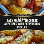 Easy Marinated Cheese Appetizer with Pepperoni & Pickles Pin 1