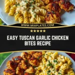 Easy Tuscan Garlic Chicken Bites Recipe Pin 1