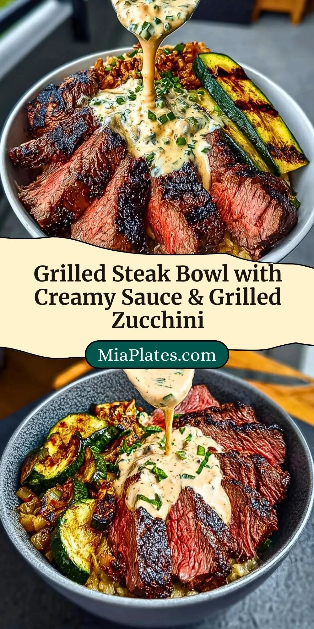 Grilled Steak Bowl with Creamy Sauce & Grilled Zucchini Pin 2