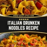 Italian Drunken Noodles Recipe Pin 1