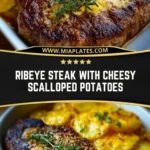 Ribeye Steak with Cheesy Scalloped Potatoes Pin 1