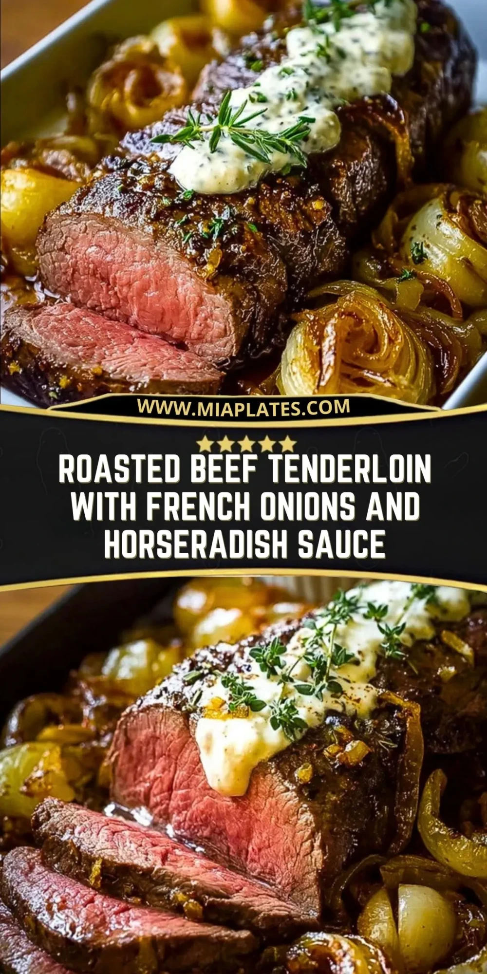Roasted Beef Tenderloin with French Onions and Horseradish Sauce Pin 1
