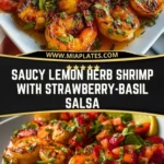 Saucy Lemon Herb Shrimp with Strawberry-Basil Salsa Pin 1