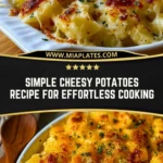 Simple Cheesy Potatoes Recipe for Effortless Cooking Pin 1