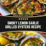 Smoky Lemon Garlic Grilled Oysters Recipe Pin 1