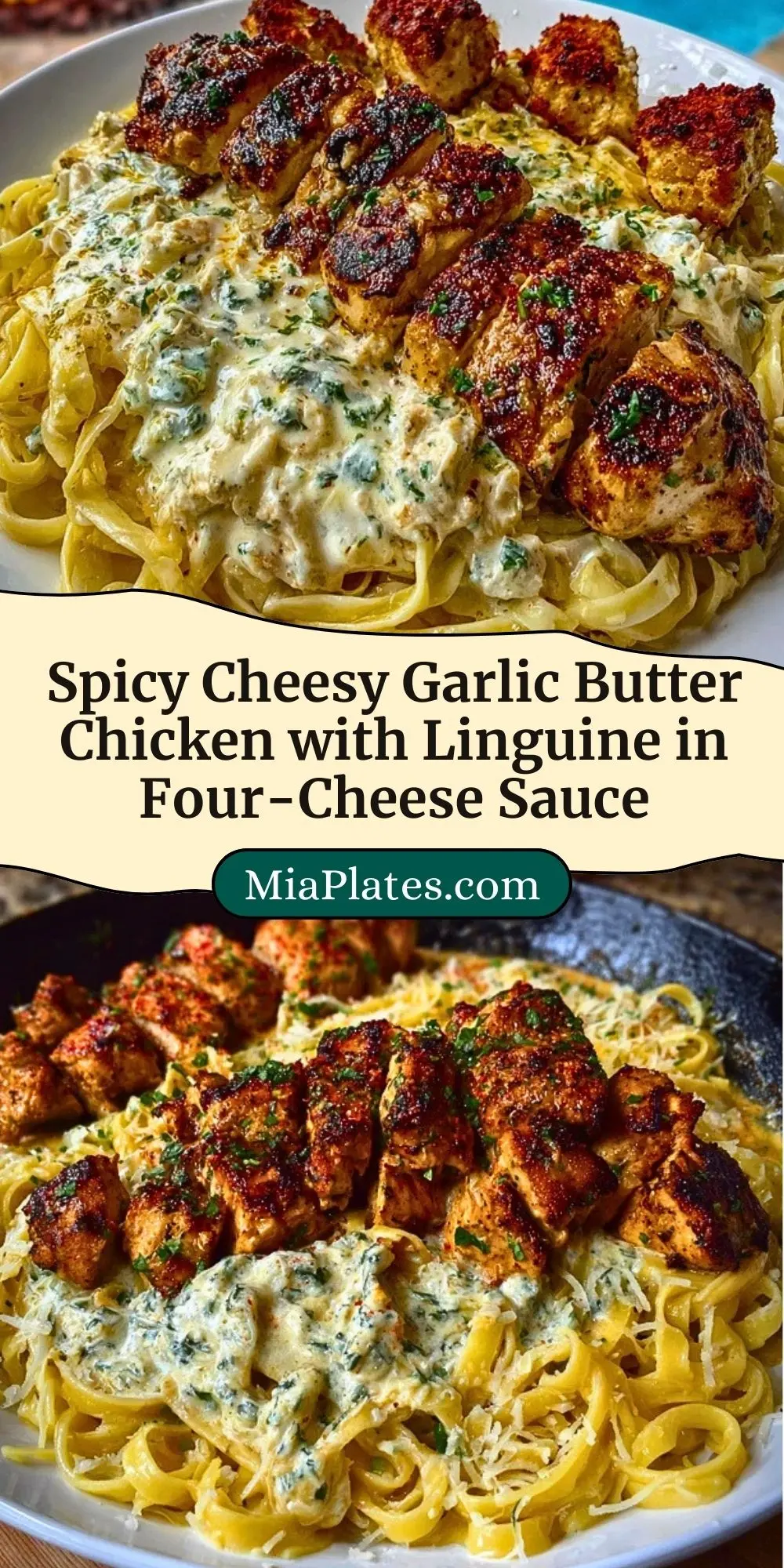 Spicy Cheesy Garlic Butter Chicken with Linguine in Four-Cheese Sauce Pin 2 (1)