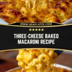 Three-Cheese Baked Macaroni Recipe