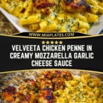 Velveeta Chicken Penne in Creamy Mozzarella Garlic Cheese Sauce Pin 1