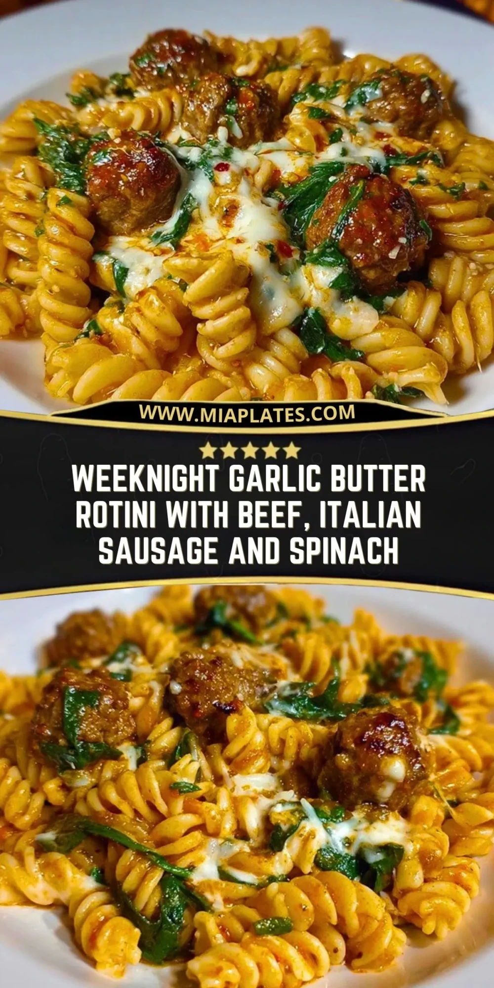 Weeknight Garlic Butter Rotini with Beef, Italian Sausage and Spinach Pin 1
