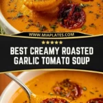 Best Creamy Roasted Garlic Tomato Soup (2)