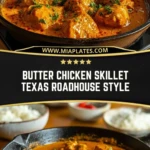 Butter Chicken Skillet Texas Roadhouse Style (2)