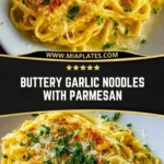Buttery Garlic Noodles with Parmesan (2)