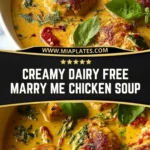 Creamy Dairy Free Marry Me Chicken Soup (2)